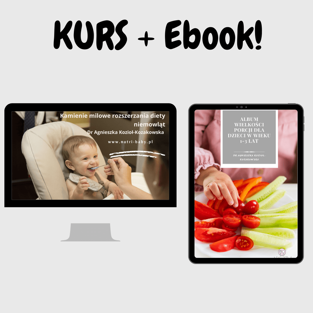 Kurs – Kamienie milowe rozszerzania diety niemowląt + E-book Album wielkości porcji dla dzieci w wieku 1-3 lat